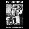 Vetrophonia - Russian Universal Robots