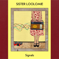 Sister Loolomie - Signals