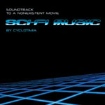Cyclotimia - Sci-Fi Music: Soundtrack to a Nonexistent Movie