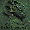 Zinc Room - Habal Garmin